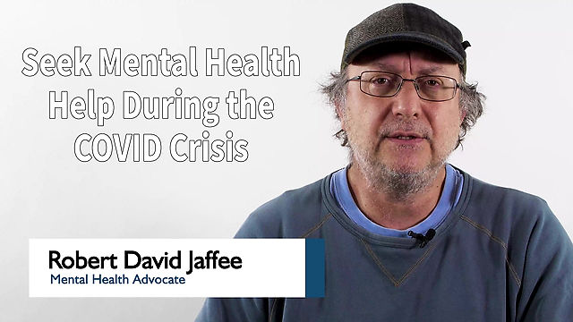 Seek Mental Health Help During the COVID Crisis